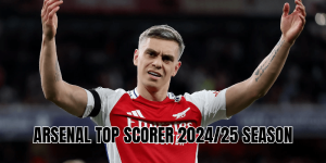 Arsenal Top Scorer 2024/25 Season